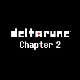 DELTARUNE Chapter 2 (Original Game Soundtrack) by Toby Fox