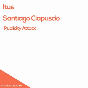 Publicity Attack by Itus