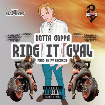 Ride It Gyal - Single by Dotta Coppa