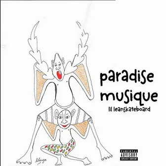 Paradise Musique by lil leanskateboard