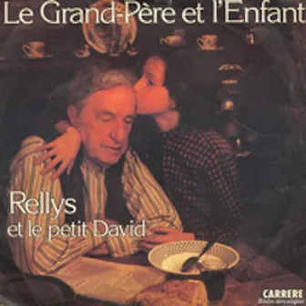 Le grand-père et l'enfant (La chorale des enfants de Bondy) by Rellys