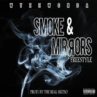 Smoke & Mirrors by Wyze Wonda