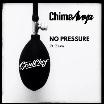 No Pressure by Chima Anya