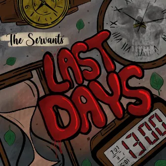 Last Days by The Servants