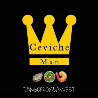 Ceviche Mann by Tangofromdawest