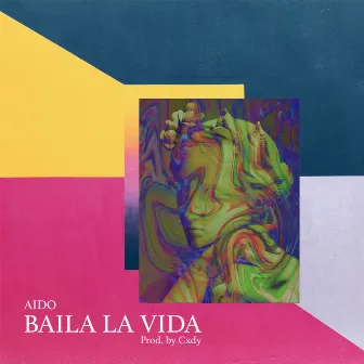 Baila la Vida by AIDO