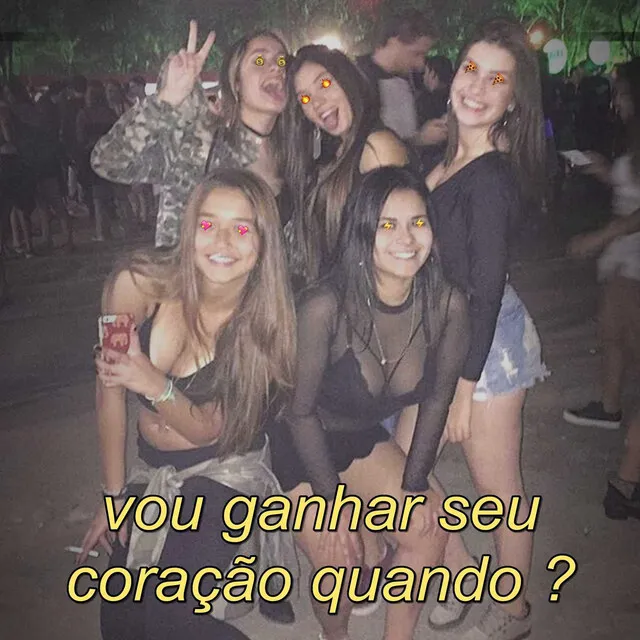 vou ganhar seu coração quando? (you are)