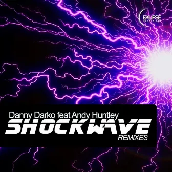 Shockwave Remixes by Andy Huntley