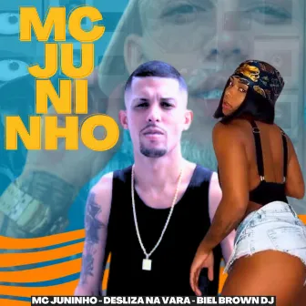 Desliza na vara by Mc Juninho