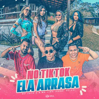 No Tik Tok Ela Arrasa by Mc Jota D