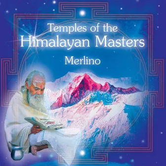 Temples of the Himalayan Masters by Merlino