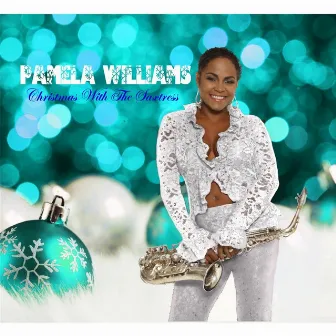 Christmas With the Saxtress by Pamela Williams