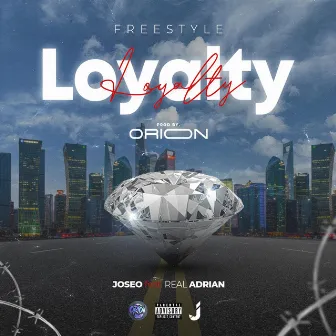 LOYALTY (Freestyle) by JOSEO