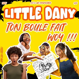 TON BOULE FAIT WOY by Little Dany