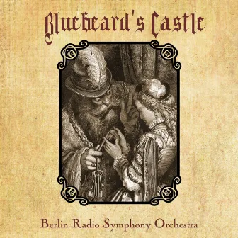 Bluebeard's Castle by Radio Symphony Orchestra, Berlin