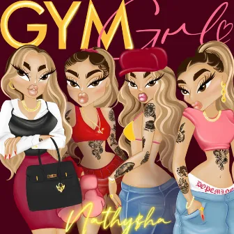 GYM GURL by Nathysha