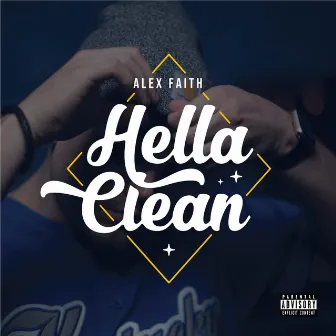 Hella Clean by Alex Faith