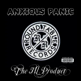 The Ill Product by Anxious Panic