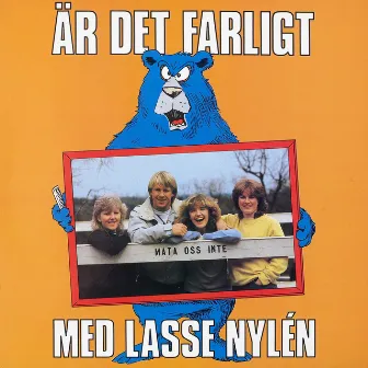 Är det farligt by Lasse Nylén