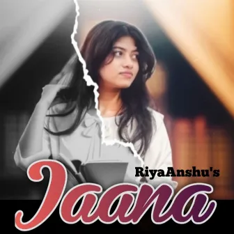 Jaana by Riya Anshu