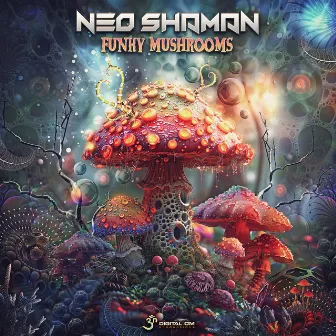 Funky Mushrooms by Neo Shaman