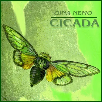 Cicada by Gina Nemo