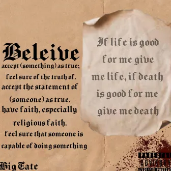 Believe by Big Tate