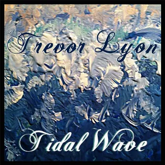 Tidal Wave by Trevor Lyon