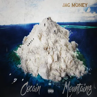 Cocain Mountains by Jag Money