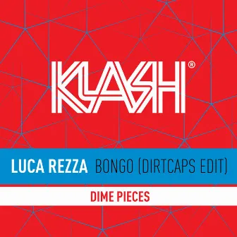 Bongo (Dirtcaps Edit) by Luca Rezza