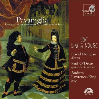 Pavaniglia - Dances & Madrigals from 17th-century Italy by David Douglass