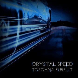 Toscana Pursuit by Crystal Speed