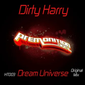 Dream Universe by Dirty Harry