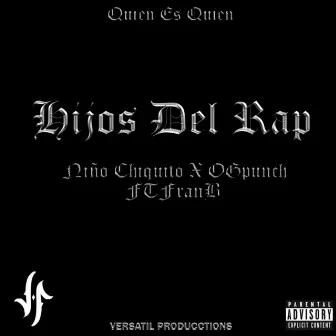 Hijos del Rap by Niño Chiquito