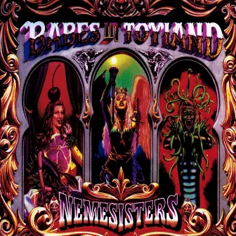 Nemesisters by Babes In Toyland 