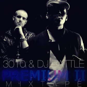 Premium 2 (Mixtape) by DJ Battle