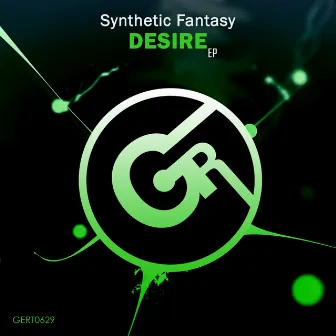 Desire EP by Synthetic Fantasy