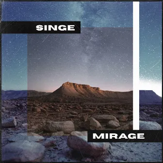 Mirage by Singe