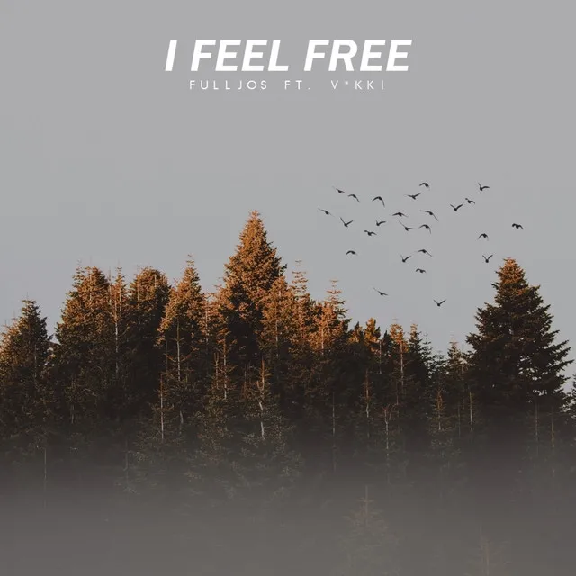 I Feel Free