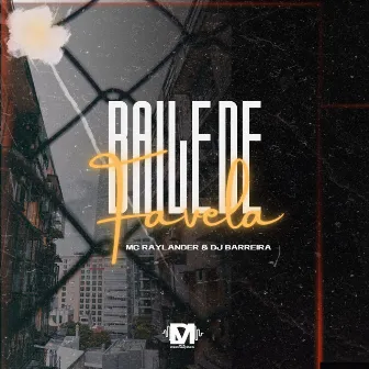 Baile de Favela by Mc Raylander