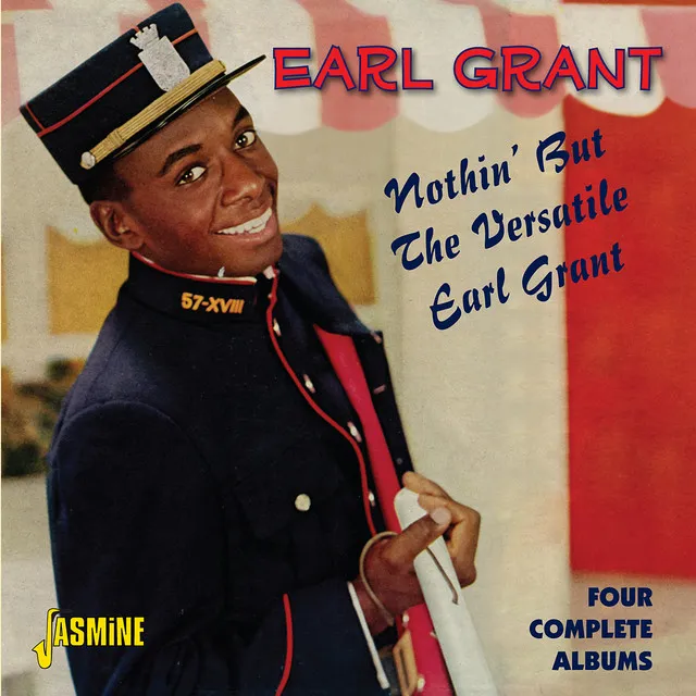 Nothin' But the Versatile Earl Grant - Four Complete Albums