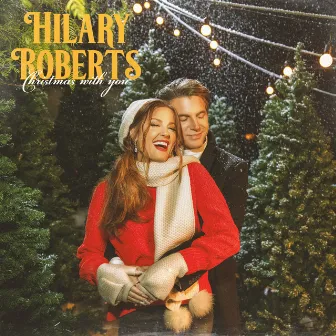 Christmas with You by Hilary Roberts