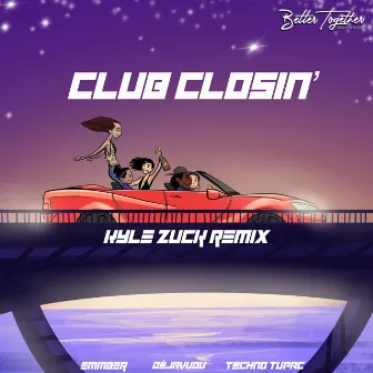 Club Closin' (Kyle Zuck Remix) by Techno Tupac