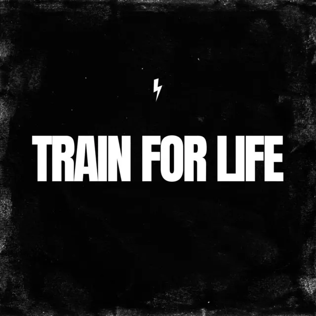 Train for Life