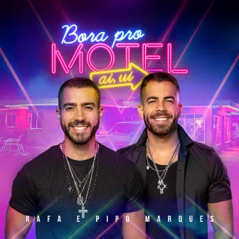 Bora Pro Motel (Ai, Ui) by Rafa & Pipo Marques