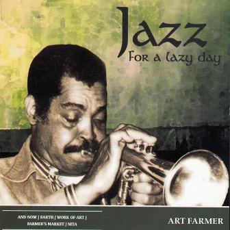 Jazz for a Lazy Day by Art Farmer