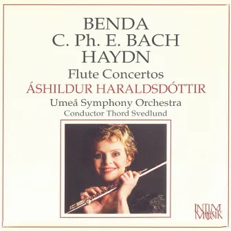 Benda, Bach & Haydn: Flute Concertos by Ashildur Haraldsdottir