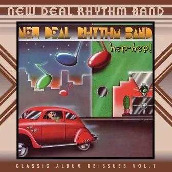 Hep! Hep! by New Deal Rhythm Band