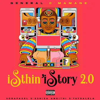 iSthin' iStory 2.0 by General C'mamane