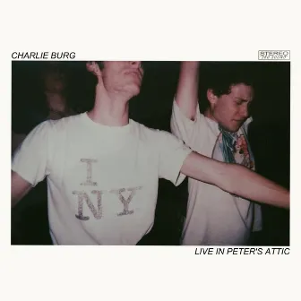 Live in Peter's Attic by Charlie Burg